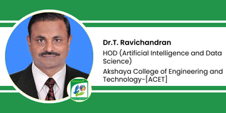 Akshaya College of Engineering and Technology, HOD (Artificial Intelligence and Data Science): Dr.T. Ravichandran Interview